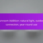 Sunroom Addition: natural light, outdoor connection, year-round use