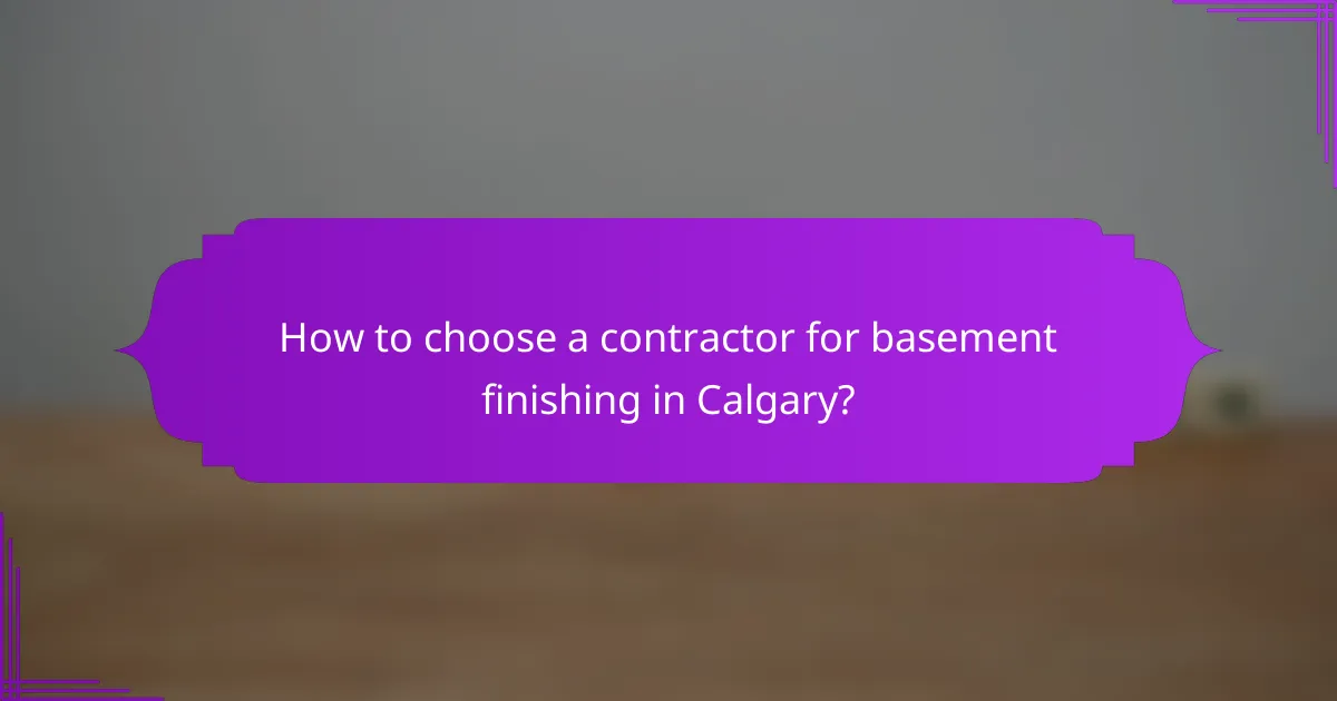 How to choose a contractor for basement finishing in Calgary?