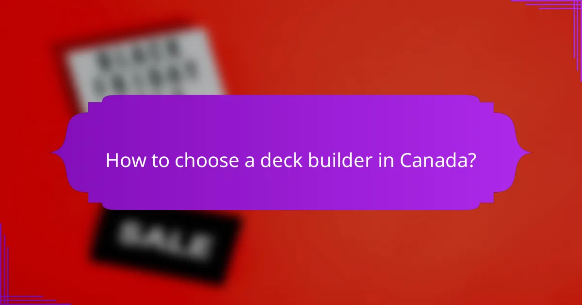 How to choose a deck builder in Canada?