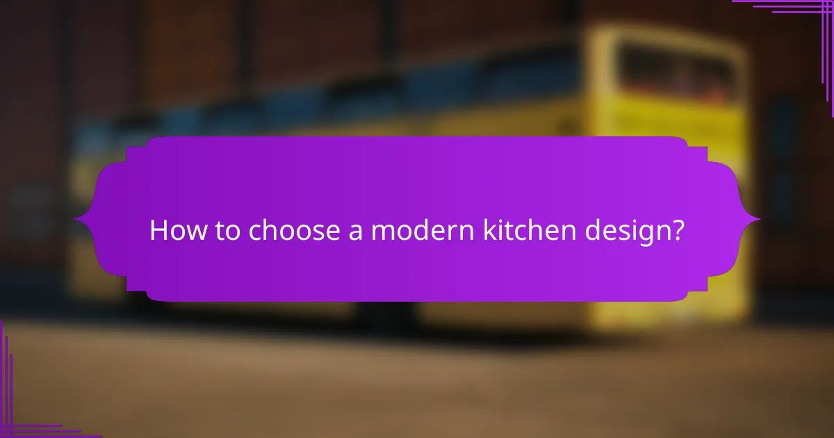 How to choose a modern kitchen design?