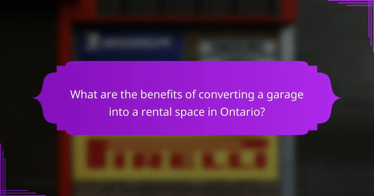 What are the benefits of converting a garage into a rental space in Ontario?