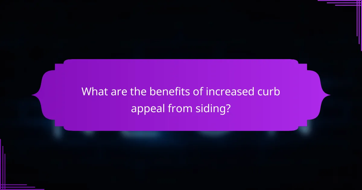 What are the benefits of increased curb appeal from siding?