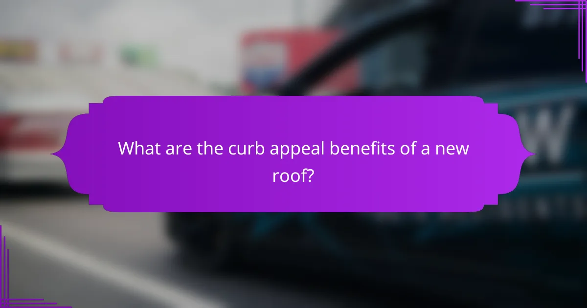 What are the curb appeal benefits of a new roof?